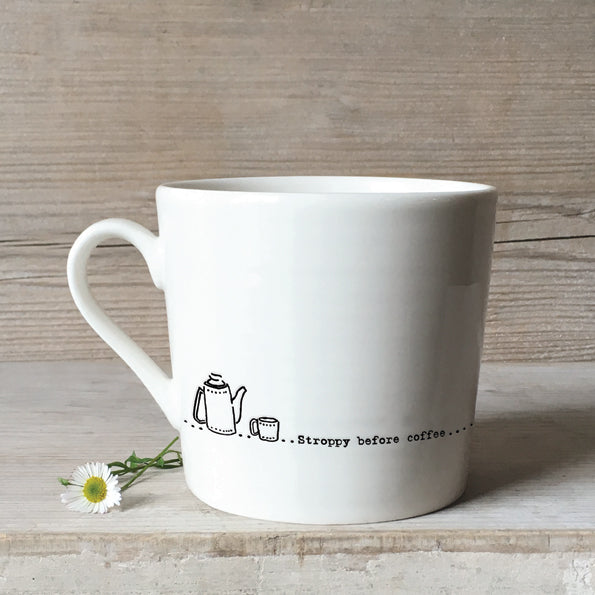 Porcelain Mug - Stroppy Before Coffee
