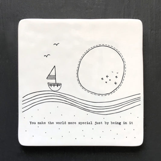 Porcelain Square Coaster - You Make The World More Special